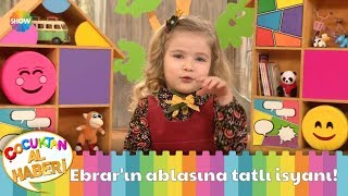 Ebrarın Ablasına Tatlı Isyanı