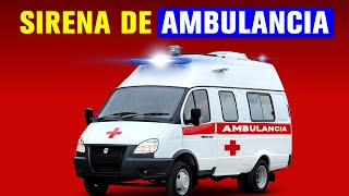 Sonidos de Sirena de Ambulancia [2024]