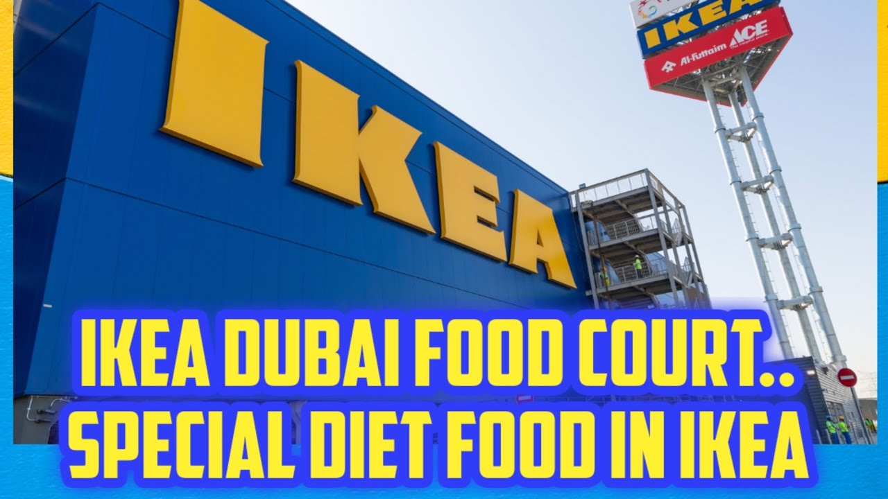 IKEA Dubai Food courtIKEA Dubai visit YouTube