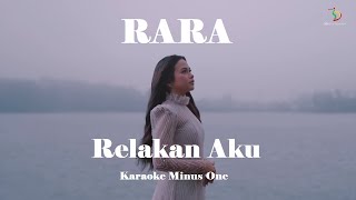Rara   Relakan Aku   Karaoke Minus1