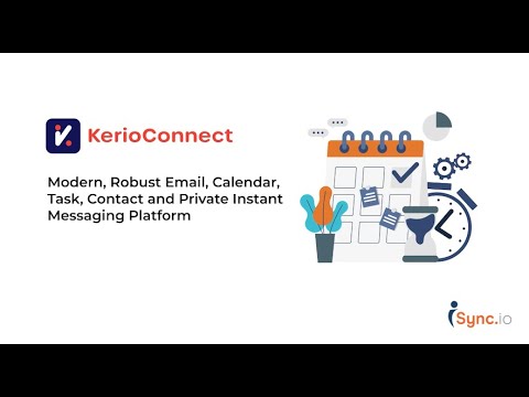 Kerio Connect - Hosted Business Class Email, Contacts, Calendars, Tasks, Private Instant Messaging.