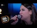 Jessica Morlacchi canta "Uomini soli" - Ora o mai più 02/02/2019