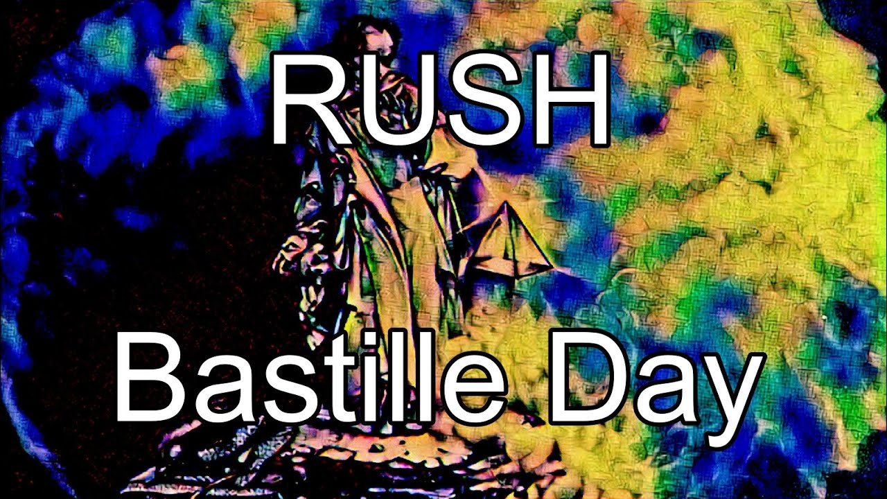 RUSH - Bastille Day (Lyric Video)