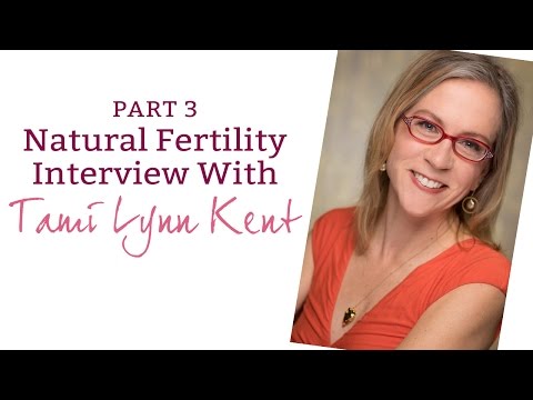 Part 3 Natural Fertility Interview with Tami Lynn ...