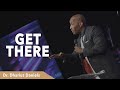 Get There | Dr. Dharius Daniels