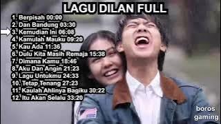 Lagu Dilan Full