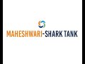 Maheshwari shark tank
