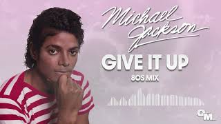 Video thumbnail of "Michael Jackson - Give It Up (80's Mix)"