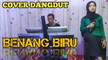 BENANG BIRU - MEGGIE Z ||  COVER SUCI AGUSTIN FEAT MY TRIP MUSIK || LAGU DANGDUT POPULER