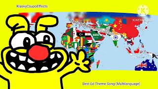 Best Ed Theme Song MultiLanguage (MORE And MORE LANGUAGES AND DUBS!!)