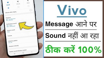 Vivo Phone Message Aane Par Ringtone Sound Nahi Aa Raha Problem Solve