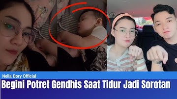 SUDAH GEDE NIH !!! Begini Potret Gendhis madaharsa anak nella kharisma Saat Tidur Bikin Sorotan