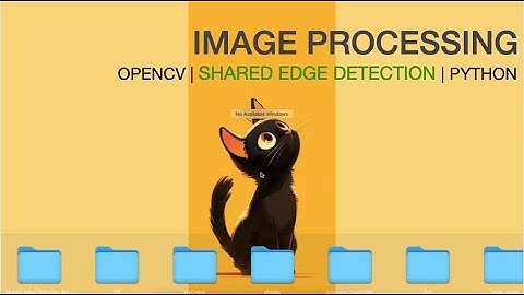 Image Processing - Shared Edge Detection | Fun Project #opencv