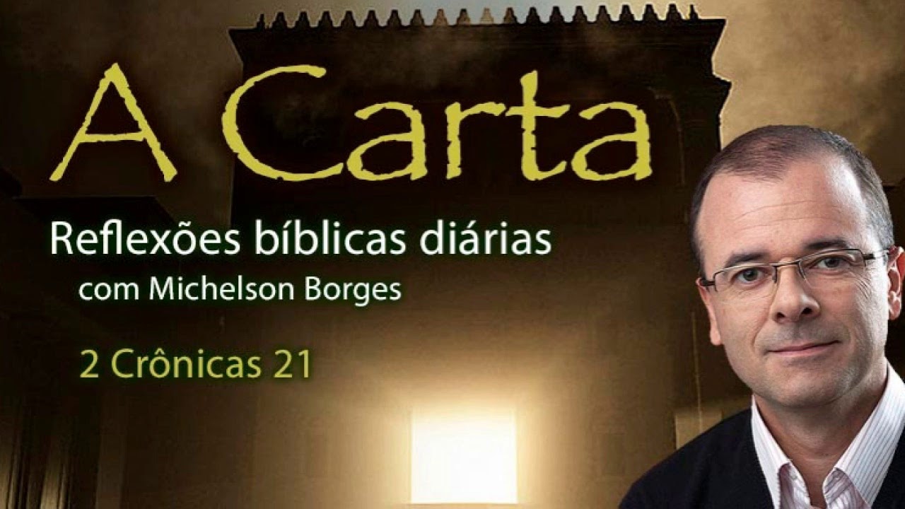 2 Crônicas 21 - Pastor Michelson Borges