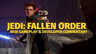 Star Wars Jedi Fallen Order Dev Commentary