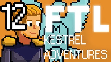 FTL Kestrel Adventures - Ep. 12
