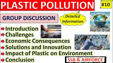 PLASTIC POLLUTION | Topic 10 | Important for SSB INTERVIEW and Group Discussion | Airforce XY Groups