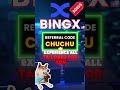 BingX New User Bonus 2026 How To Use Referral Code CHUCHU