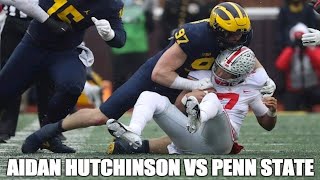 Aidan Hutchinson (#97 Michigan EDGE) VS Penn State (2021 All Plays)
