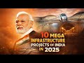 10 MEGA INFRASTRUKTURPROJEKTE INDIENS IM JAHR 2025