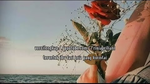 TERUNTUK IBU DARI PRIA YANG KU CINTAI