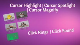 How To Use Cursor Highlight | Cursor Spotlight | Cursor Magnify | Click Rings  | Click Sound