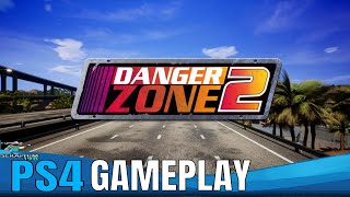 DANGER ZONE 2 : PS4 / PRO Gameplay -  First Impressions!!!!