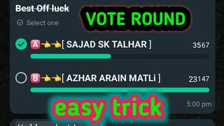 WHATSAPP VOTING ROUND NEW POLL SYSTEM WHATSAPP DP HACK UNLIMITED VOTE ROUND V57  APK. screenshot 5
