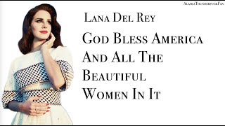 Lana Del Rey - God Bless America - And All The Beautiful Woman In It Lyrics