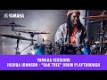 Yamaha sessions  joshua johnson   oak tree drum playthrough