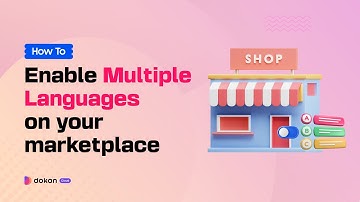How to Enable Multiple Language in Dokan Cloud