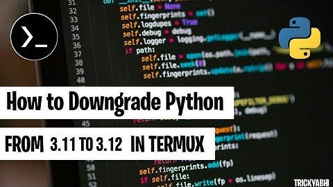 How to Downgrade Python 3.12 to 3.11 in Termux | Termux Downgrade Video Latest 2024 |TrickyAbhi 2.0⚡