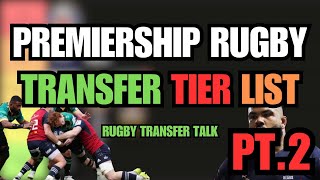 PREMIERSHIP RUGBY TIER LIST! PART 2 | RUGBY TRANSFER TALK