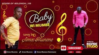 'BABY WI MUMBE' love song by Amos Munene, Dial..*837*2283#