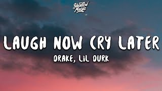 Drake - Laugh Now Cry Later ft. Lil Durk (Lyrics)