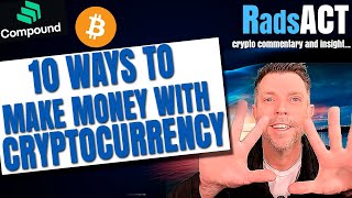 10 ways to make money with cryptocurrency