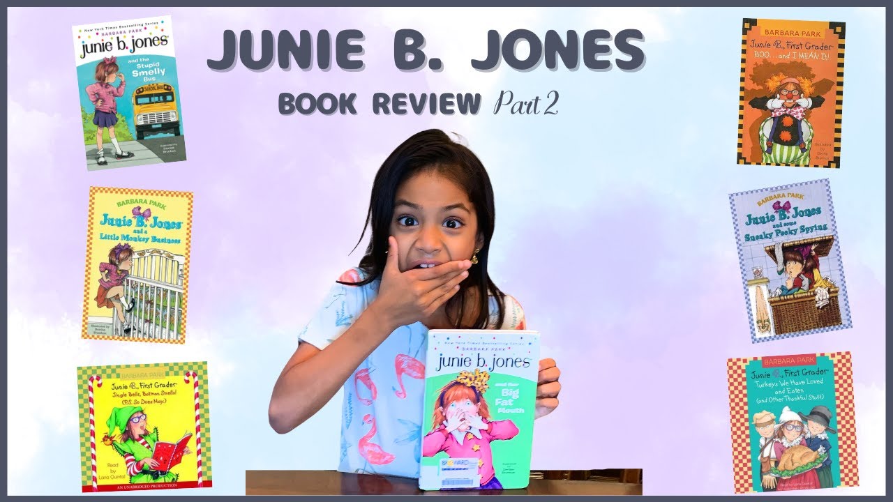 Junie B. Jones by Barbara Park Book Review Part 2