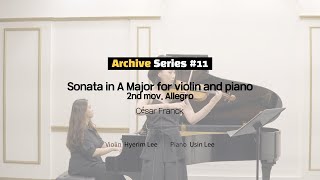 C. Franck Sonata in A Major for violin and piano - 2nd mov. Allegro