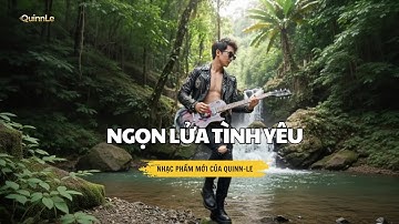 Ngọn Lửa Tình Yêu - Tình Ca Tây Nguyên , 1 bài rock thể hiện tình yêu mãnh liệt nơi núi rừng