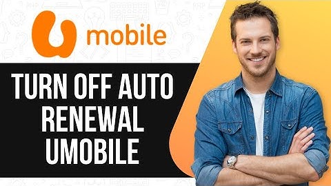 How To Turn Off Auto Renewal on Umobile