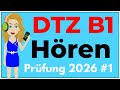 B1 Hören | Prüfung DTZ 2026 | Übung mit Lösungen | Teil 1-4 | #1