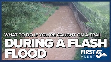 Safety tips if caught on a trail during a flash flood