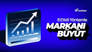 Markalaşma Stratejileri: İşinizi Büyütmenin 8 Etkili Yolu