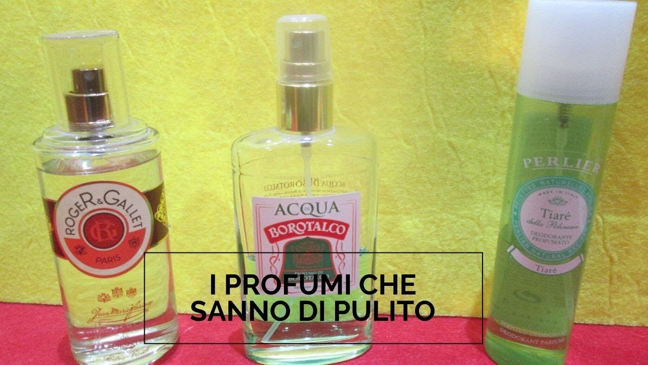 I #PROFUMI CHE SANNO DI PULITO# borotalco#-eau de cologne-tiarè - YouTube