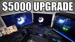 I Upgraded My $5000 Setup