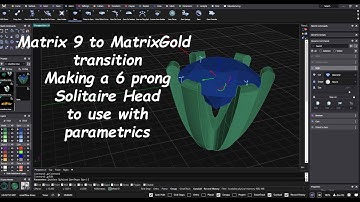 Matrix 9 to MatrixGold transition Creating a 6 prong solitaire head with Parametrics