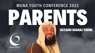 Our Parents | Ustadh Wahaj Tarin | MUNA Youth Conference 2023