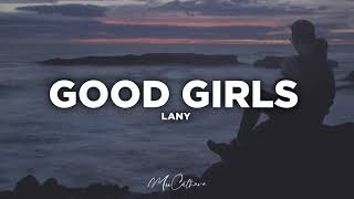 Good Girls - Lany | Lyrics