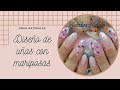 Diseño de uñas con mariposas encapsuladas/ nailart 2020