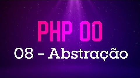 PHP Orientado a Objetos - #08 Abstração